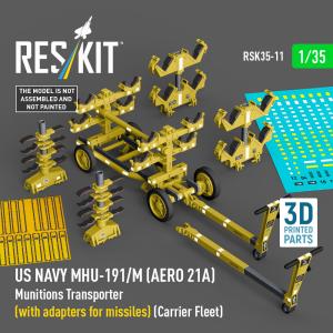 US NAVY MHU-191/M (AERO 21A) Munitions Transporter (with adapters for missiles) (Carrier Fleet) (3D Printed model kit) &middot; RSK RSK350011 &middot;  ResKit Models &middot; 1:35