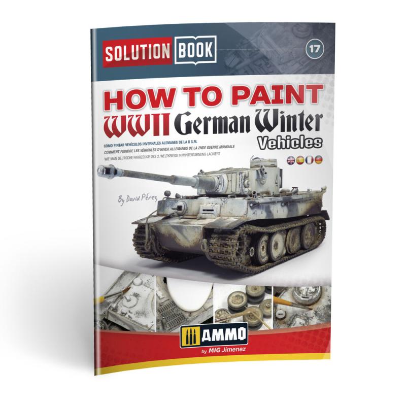 8432074066019 - SOLUTION BOOK 17 - How to Paint WWII German Winter Vehicles - (Multilingual)